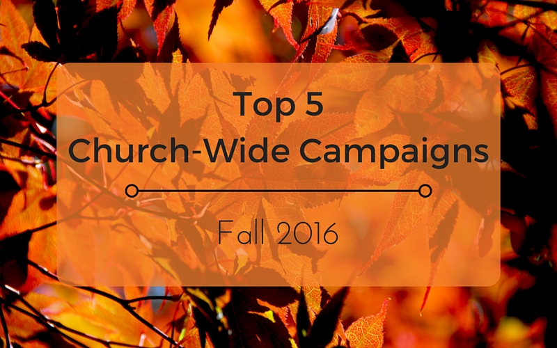 Top 5 Church-Wide Campaigns Fall 2016