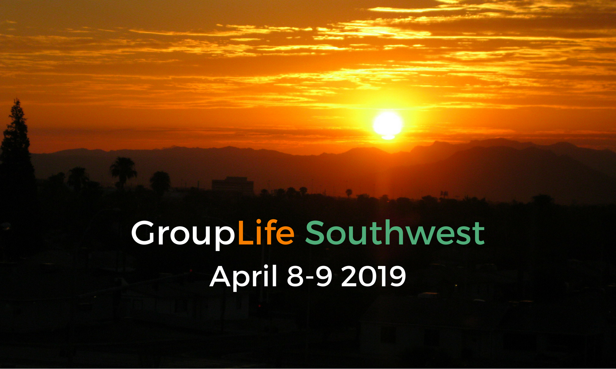 GroupLife Southwest April 8-9 2019 Header image