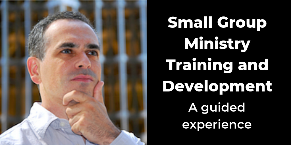 Small Group Ministry Training and Development 1.0